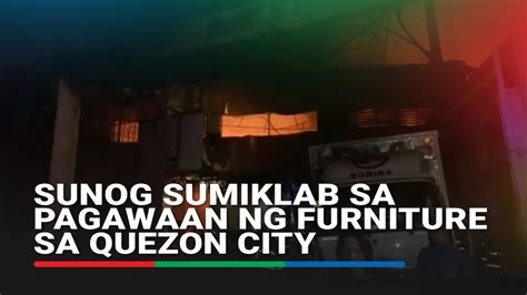sunog ngayon sa quezon city today|Sunog sumiklab sa pagawaan ng furniture sa Quezon City.